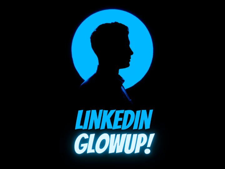 Cover image for LinkedIn GlowUp