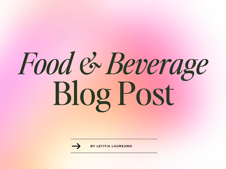 Cover image for Food & Beverage Blog Post Sample