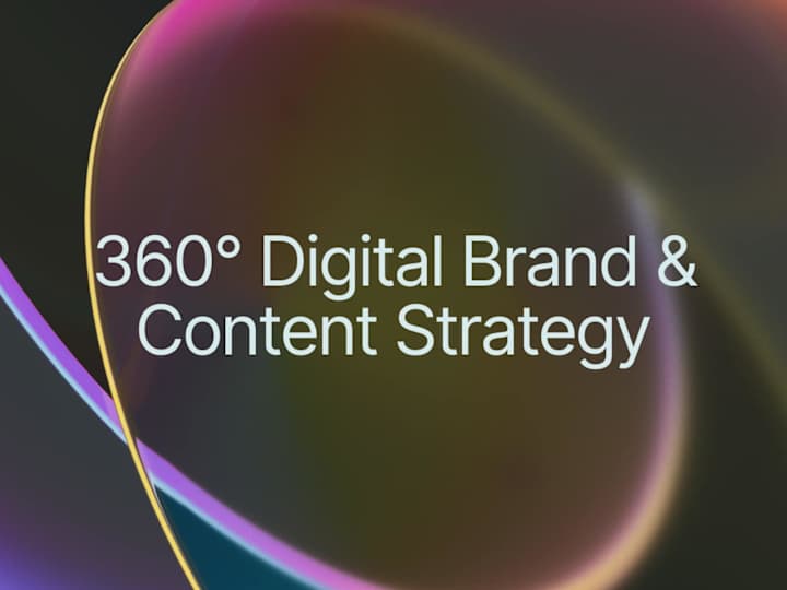 Cover image for 360° Digital Brand & Content Strategy