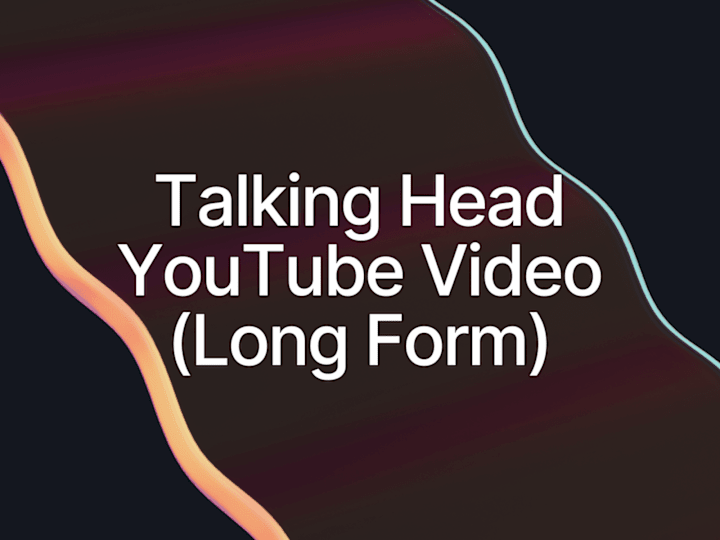 Cover image for YouTube Talking Head Video Editing(Long Form)