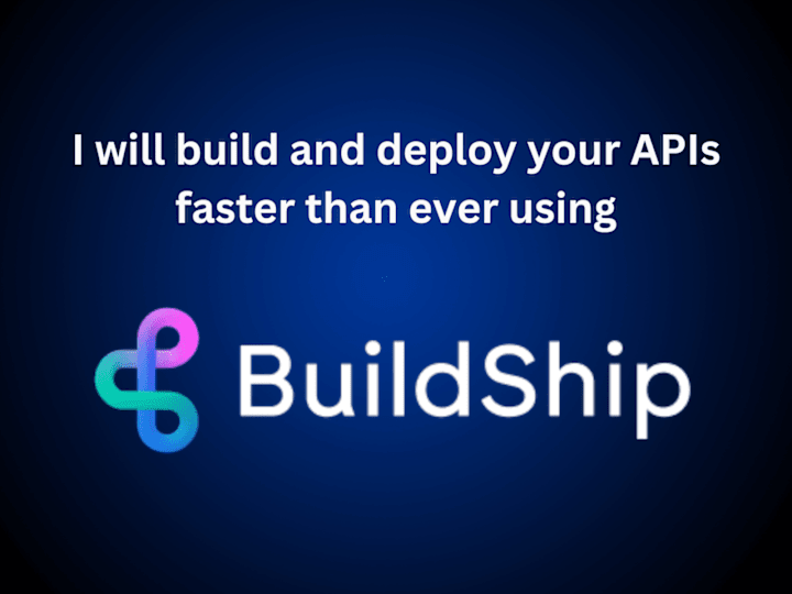 Cover image for I will build and deploy your APIs faster using BuildShip