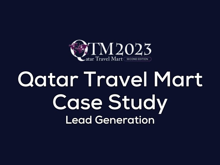 Cover image for Qatar Travel Mart's Exhibitor B2B Campaign