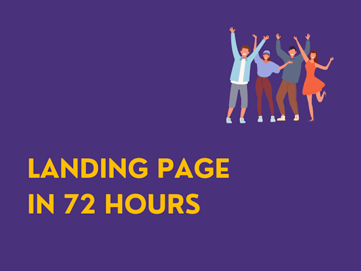 Cover image for Landing Page Design and Development in 72 hours