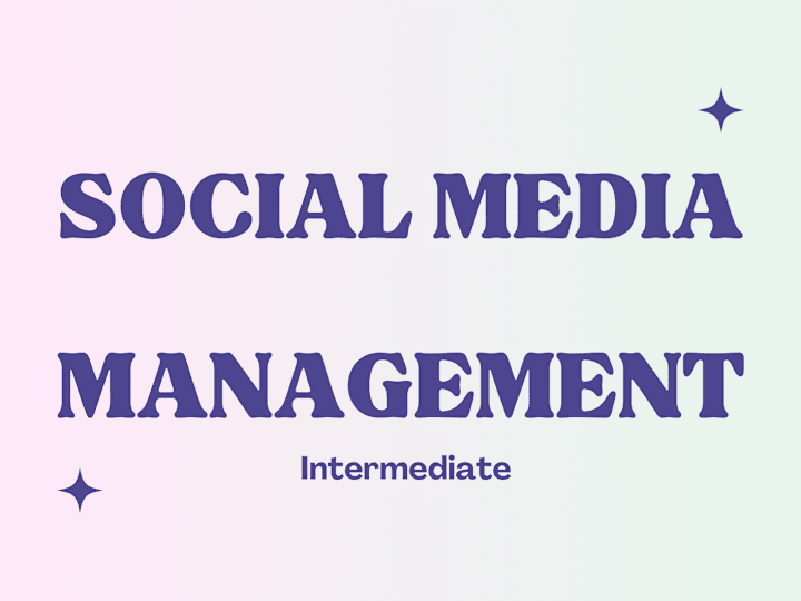 Cover image for Social Media Management: Intermediate