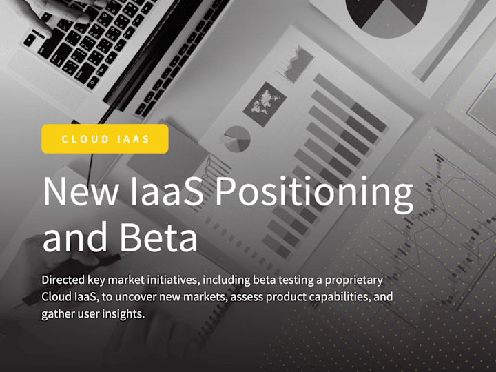 Cover image for Successful Beta Testing and Market Positioning for Cloud IaaS