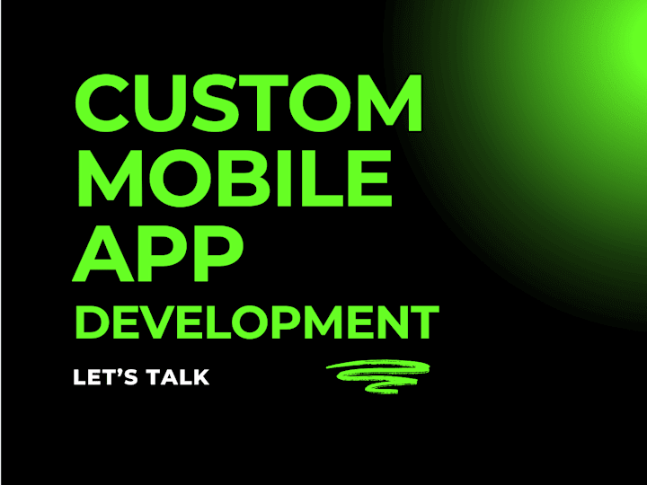 Cover image for Custom mobile app development