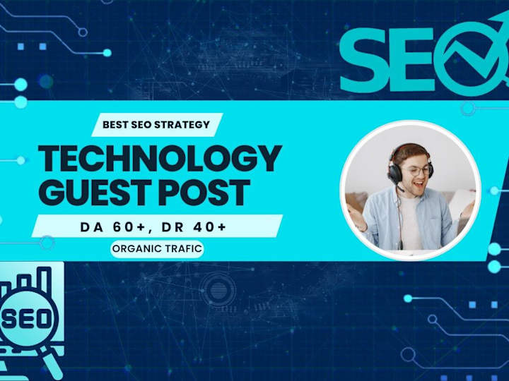 Cover image for  guest posts, high da backlinks on tech, gadgets blogs