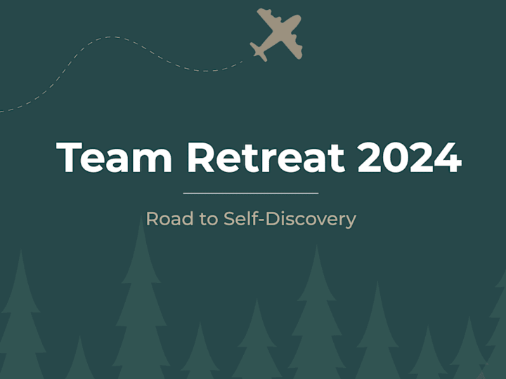 Cover image for Team Retreat 2024: Road to Self Discovery