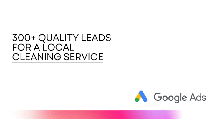 Cover image for 300+ Quality Leads for a Local Cleaning Service