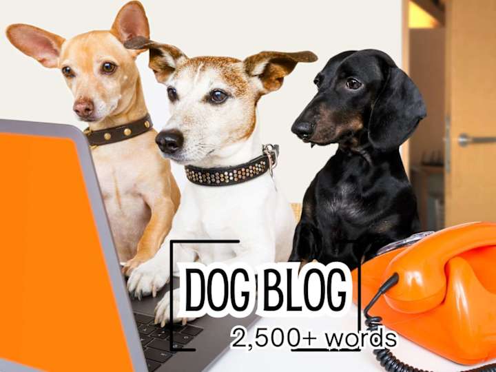 Cover image for 4,500+ word Dog Blog: Master of Articles w/SEO Gold (7 images!)