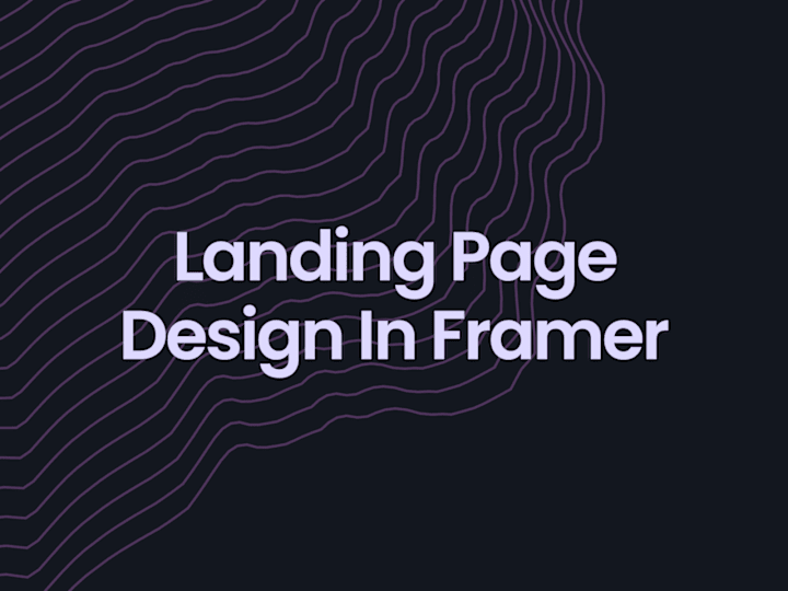 Cover image for Landing Page Design in Framer