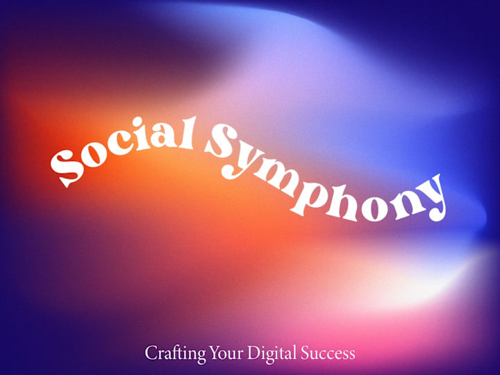 Cover image for Social Symphony: Crafting Your Digital Overture