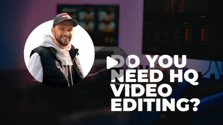 Cover image for DO YOU NEED HQ VIDEO EDITING?