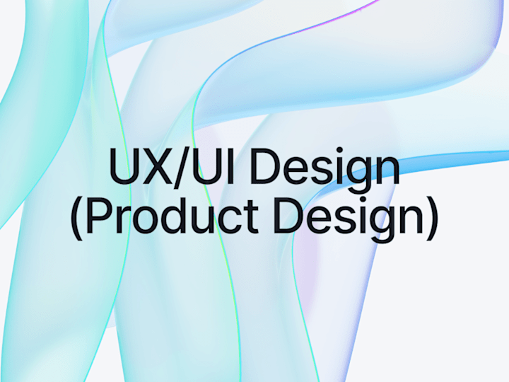 Cover image for UX/UI Design (Product Design)