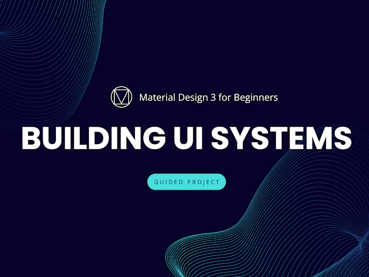 Cover image for Material Design 3 Coursera | Course Design