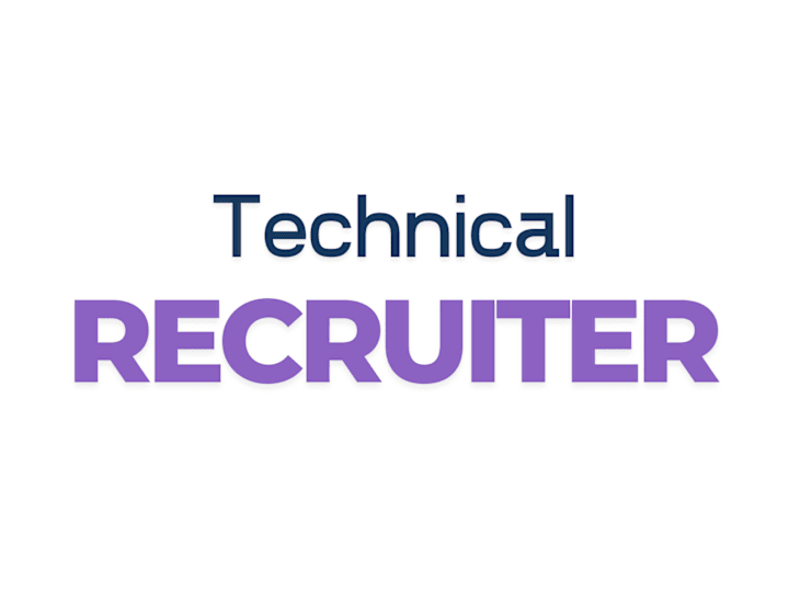 Cover image for Technical Recruiter | Talent Acquisition Specialist