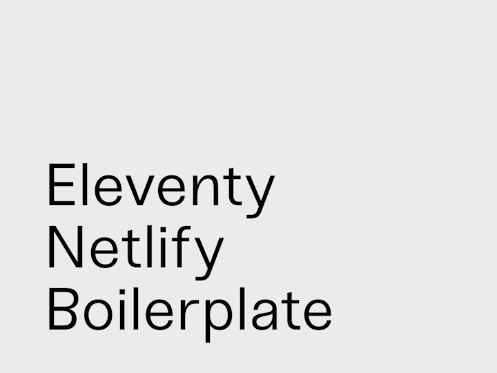 Cover image for Eleventy Netlify Boilerplate