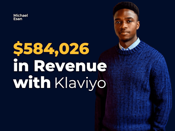 Cover image for Case Studies: $584,026 with Klaviyo