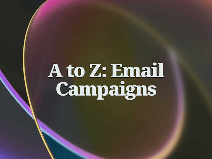 Cover image for A to Z: Email Campaigns