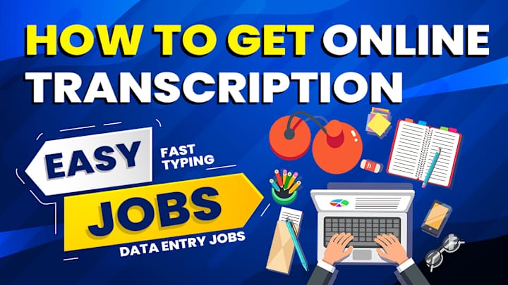 Cover image for Youtube Thumbnail - Online Transcription Jobs