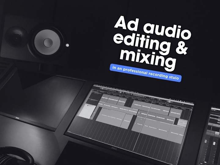 Cover image for Ad audio editing, mixing and mastering to commercial quality