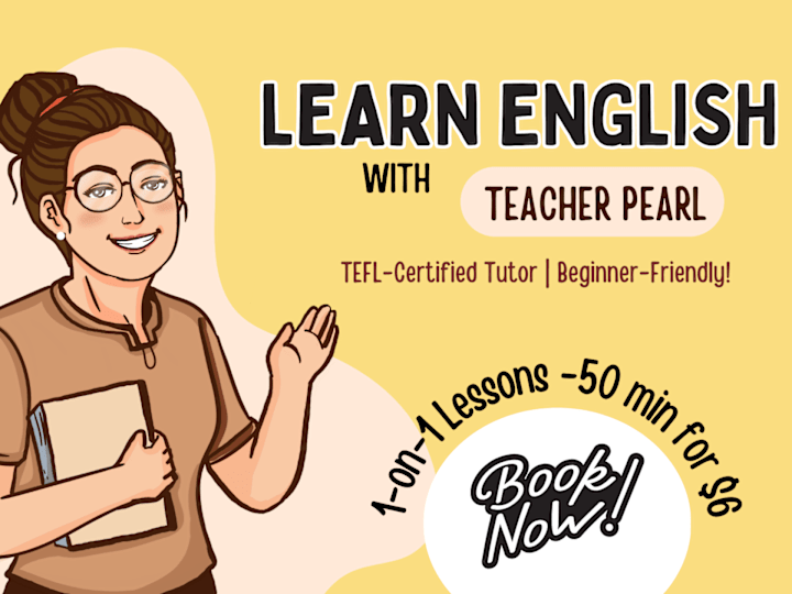 Cover image for TEFL-Certified Teacher to Teach You English for 25 to 50 minutes