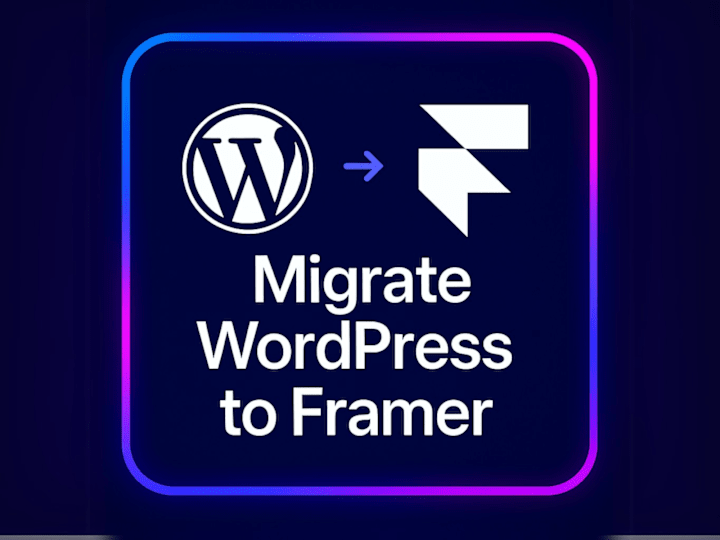 Cover image for Migrate WordPress to Framer