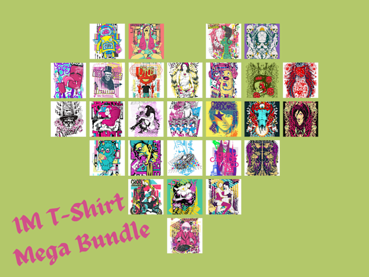 Cover image for I will give you a 1M T-shirt Mega Bundle.
