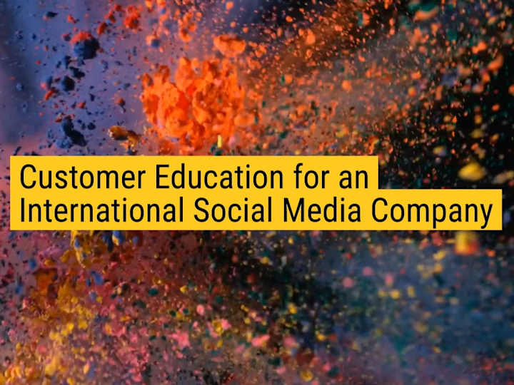 Cover image for Project: Customer Education for an International Social Media C…