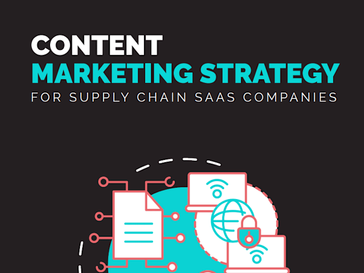 Cover image for Content Marketing Strategy Guide for Supply Chain SaaS Companies