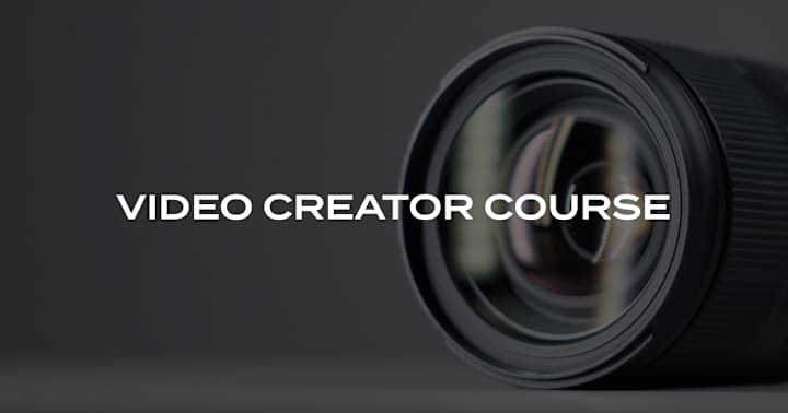 Cover image for Video Creator Course