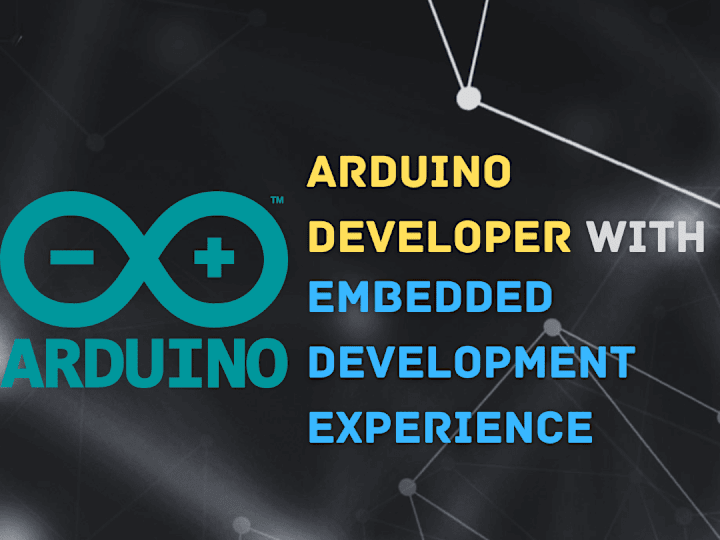 Cover image for Arduino Developer with Embedded Development Experience