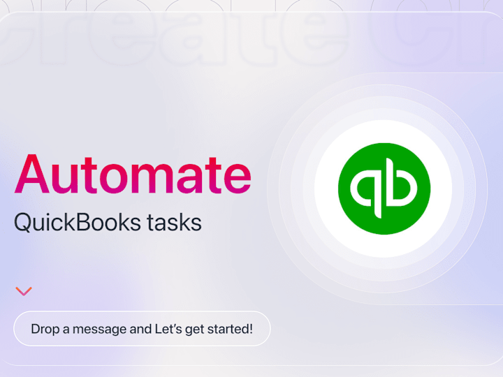 Cover image for Automate Quickbooks Online/Desktop tasks