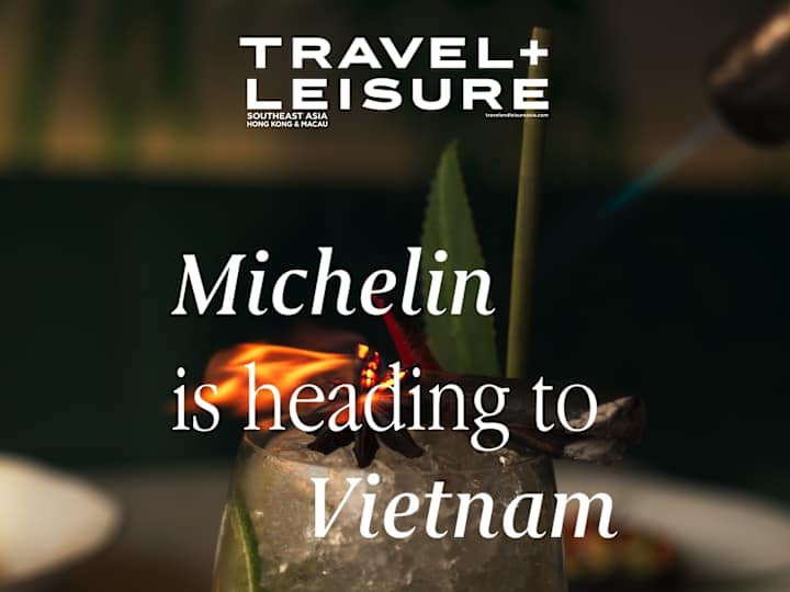 Cover image for Vietnam Michelin  with Travel+Leisure Southeast Asia