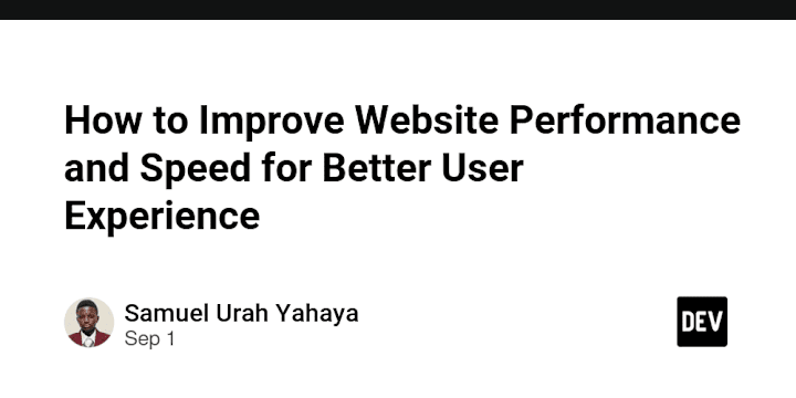 Cover image for How to Improve Website Performance and Speed for Better User Ex…