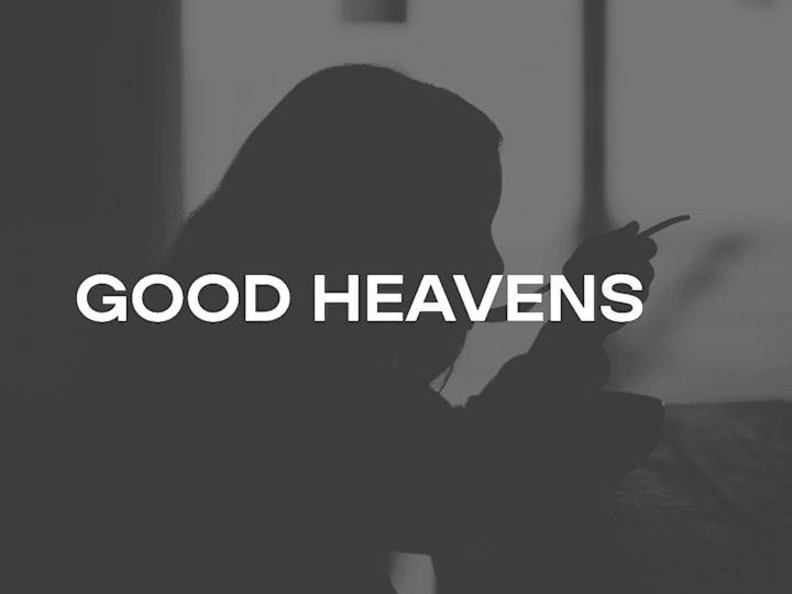 Cover image for GOOD HEAVENS