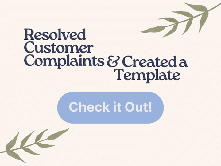 Cover image for Addressed a Customer Complaint and Developed a Template