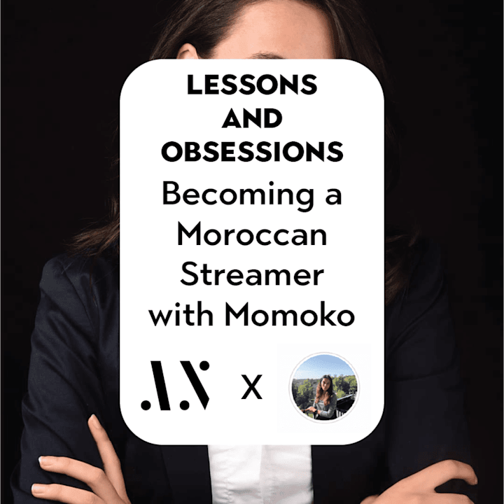 Cover image for Becoming a Moroccan Streamer with Momoko