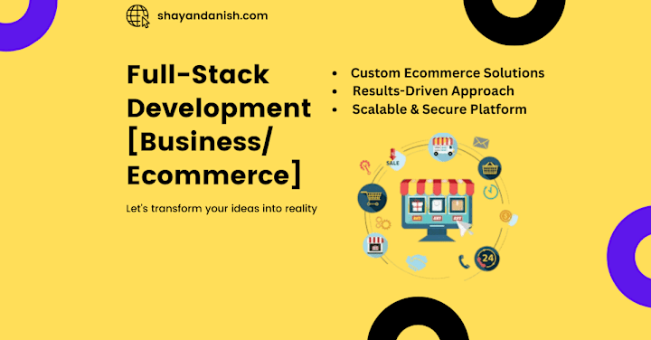 Cover image for Full-Stack Development for Seamless Business & Ecommerce Stores