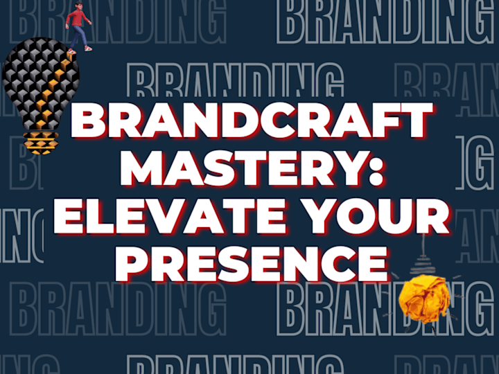 Cover image for BrandCraft Mastery: Elevate Your Presence