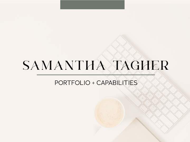 Cover image for Samantha Tagher Portfolio and Capabilities