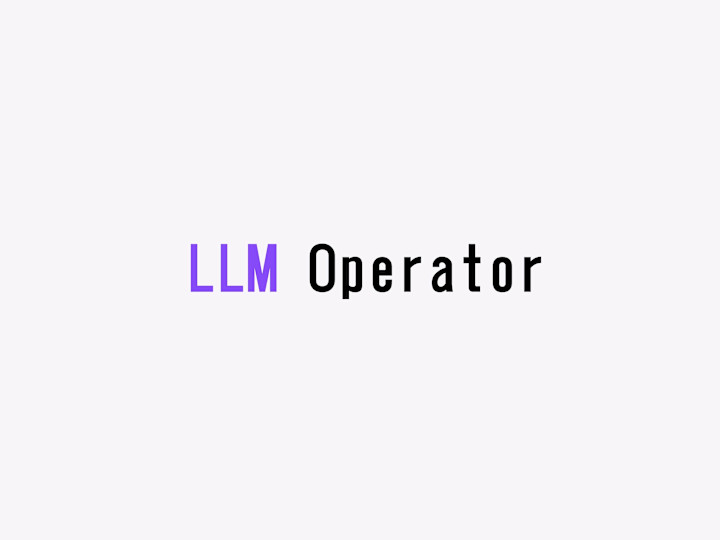 Cover image for LLM Operator | Watch your AI browse Internet