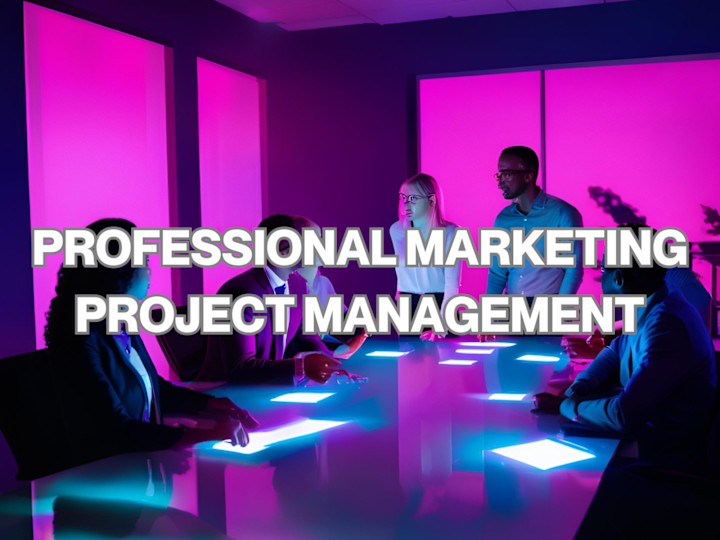 Cover image for I will Provide Fortune 500 Marketing Project Management