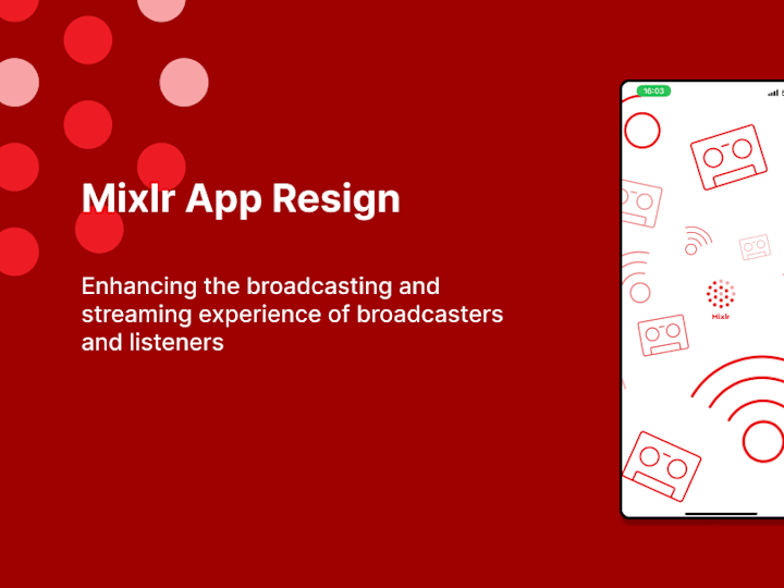 Cover image for Mixlr-Redesigning Mobile App Interface