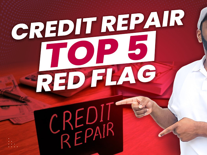 Cover image for Top 5 red flags to credit repair