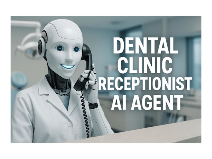 Cover image for AI Voice Receptionist for Dental Clinics Books Appointments 24/7