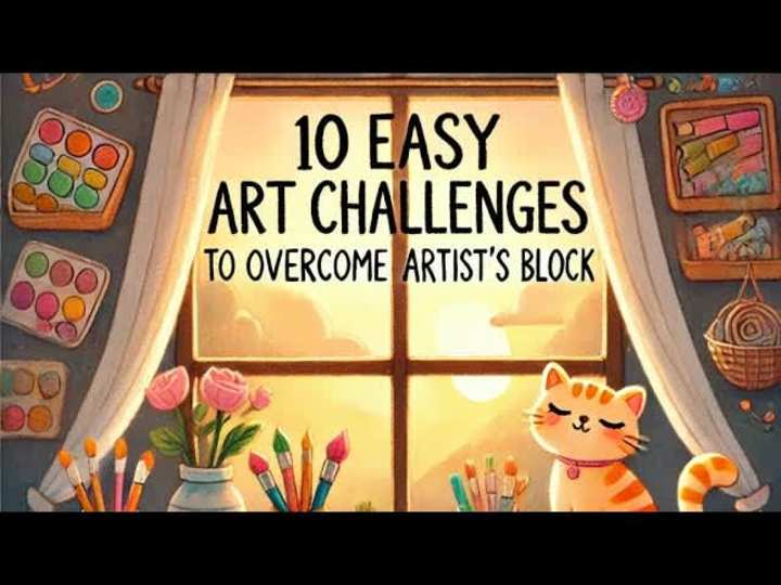 Cover image for 10 Easy Art Challenges to Break Out of an Art Block - YouTube
