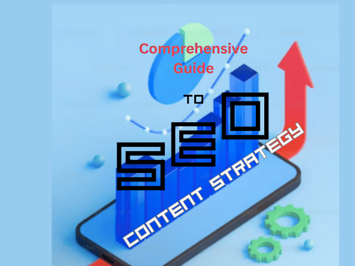Cover image for Comprehensive Guide to SEO Content Strategy