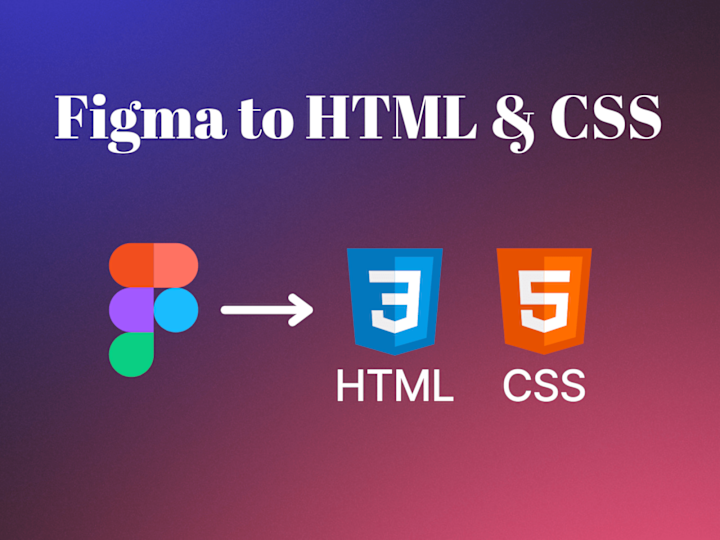 Cover image for Figma to HTML & CSS