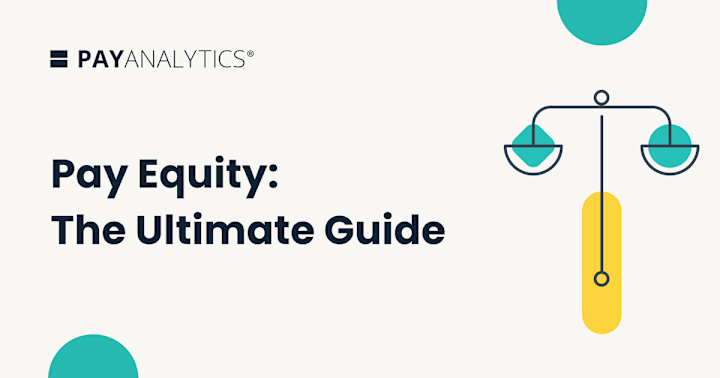 Cover image for Comprehensive Pay Equity Guide for PayAnalytics